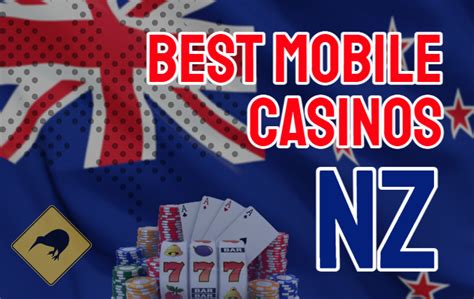 Discover New Zealand’s Best Mobile Casino Action .